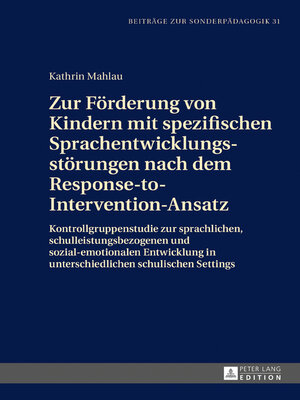cover image of Zur Förderung von Kindern mit spezifischen Sprachentwicklungsstörungen nach dem Response-to-Intervention-Ansatz